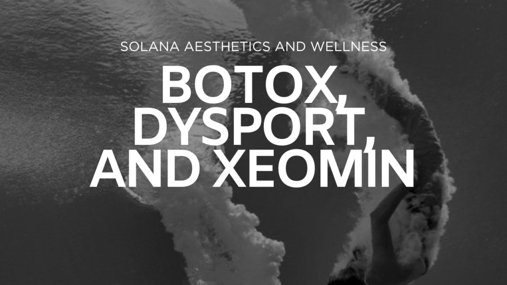 botox, dysport and xeomin